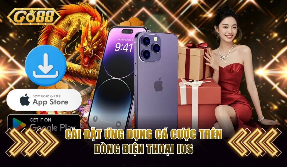 Cài đặt ứng dụng cá cược trên dòng điện thoại iOS