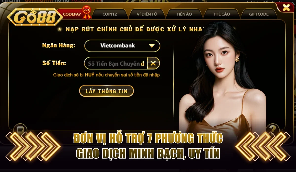 Đơn vị hỗ trợ 7 phương thức giao dịch minh bạch, uy tín