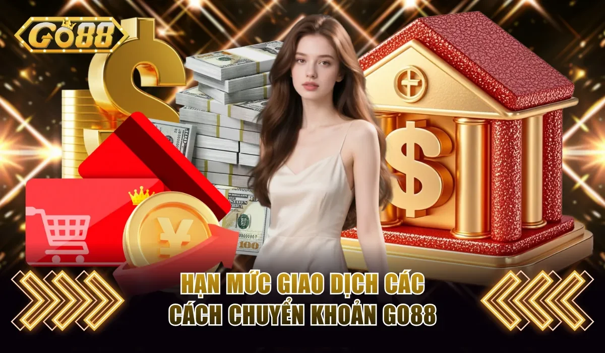 nạp tiền rút tiền go88