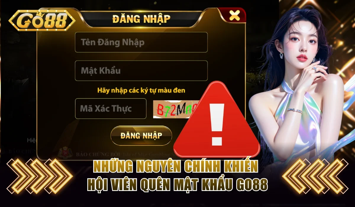 Những nguyên chính khiến hội viên quên mật khẩu Go88
