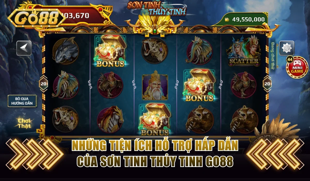 Những tiện ích hỗ trợ hấp dẫn của Sơn Tinh Thủy Tinh Go88