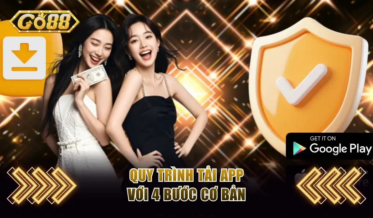 Quy trình tải app với 4 bước cơ bản