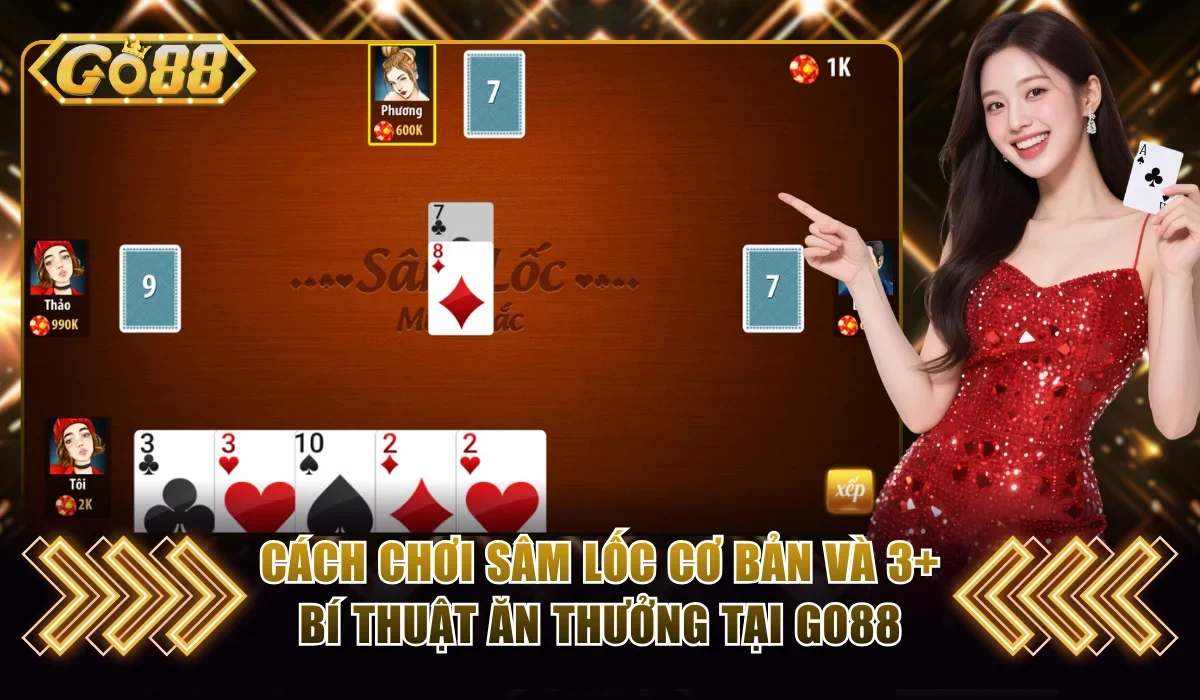 Cách chơi Sâm Lốc