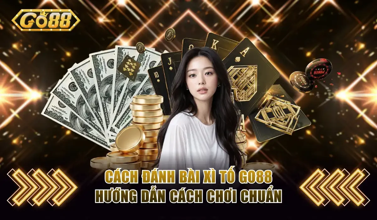 Cách đánh bài Xì Tố
