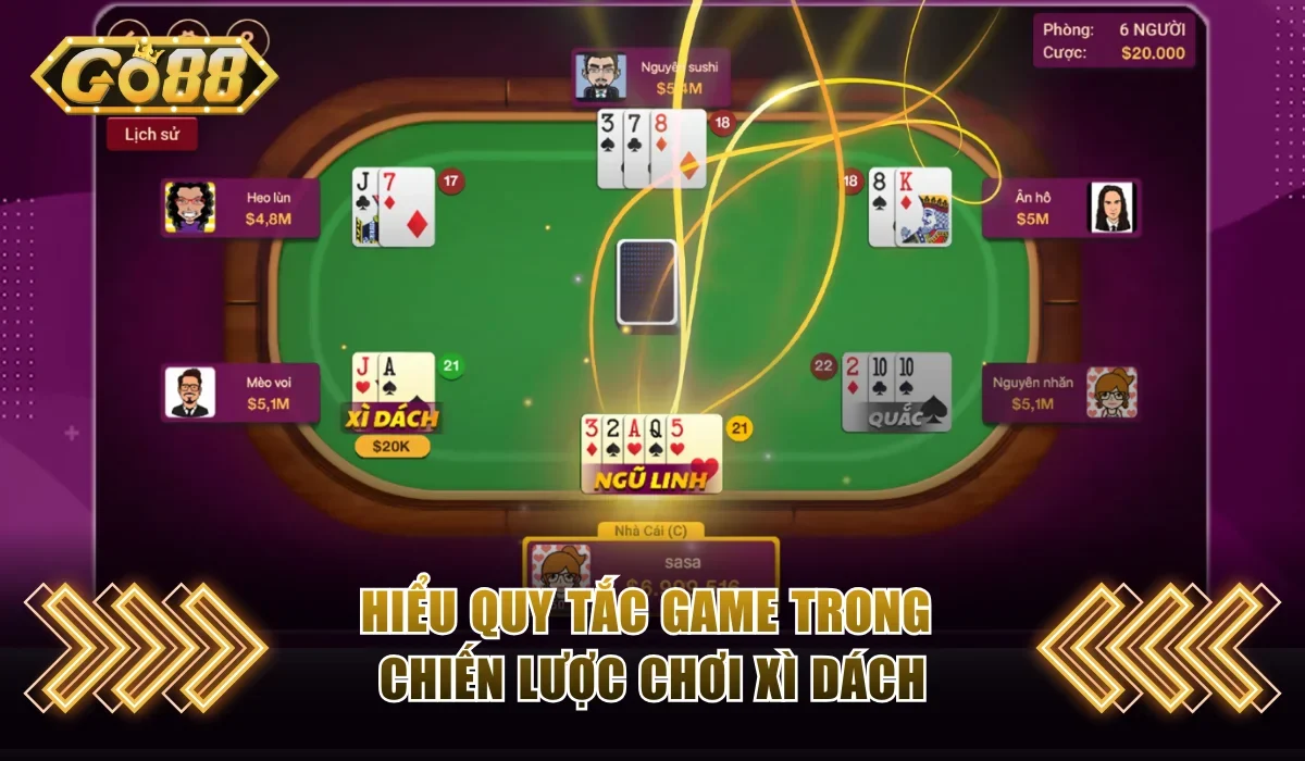 Hiểu quy tắc game trong chiến lược chơi Xì Dách 