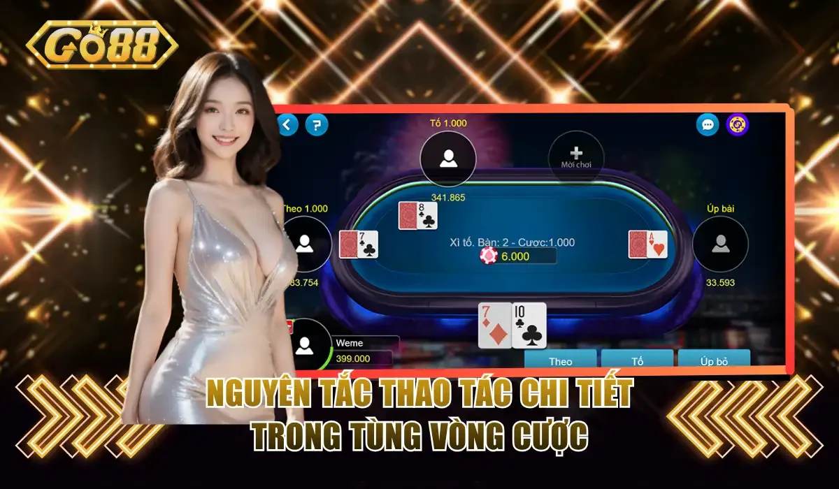 Nguyên tắc thao tác chi tiết trong tùng vòng cược