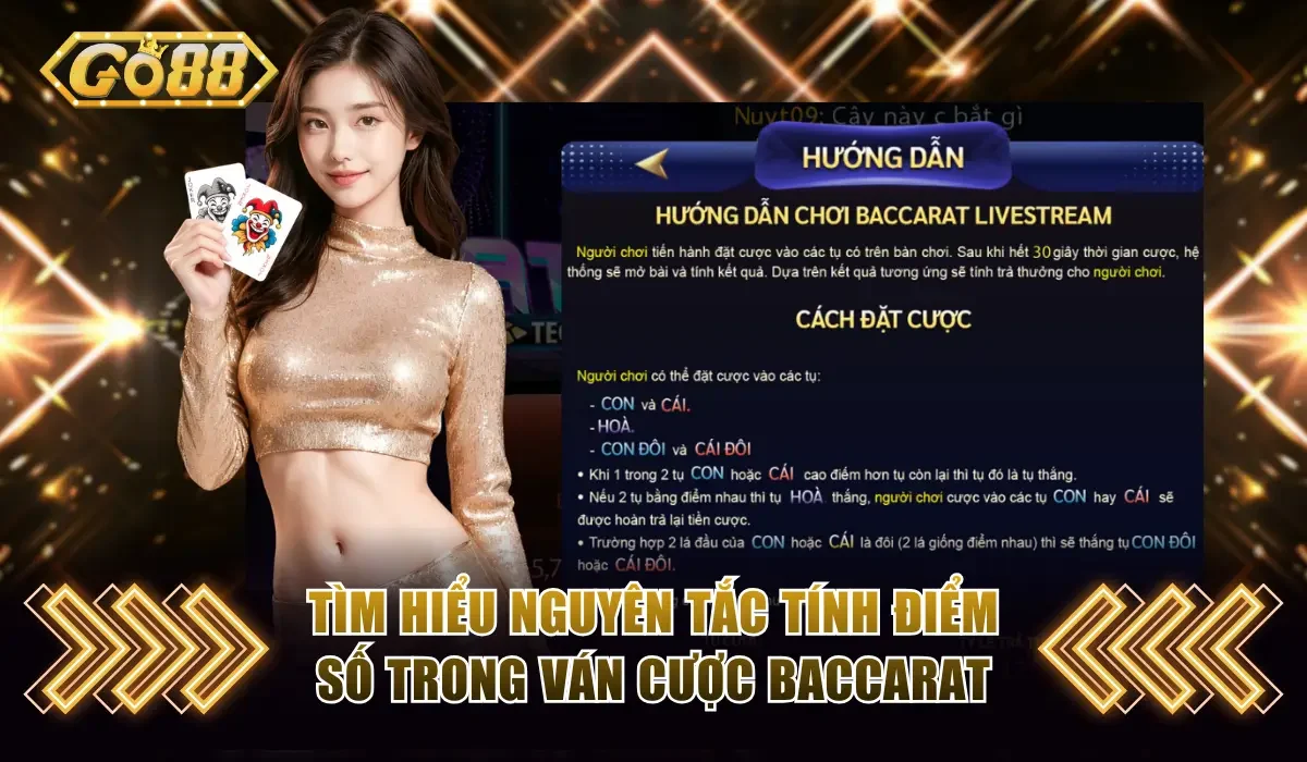 Tìm hiểu nguyên tắc tính điểm số trong ván cược Baccarat